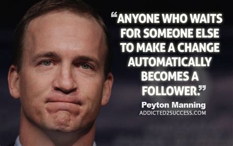 Incredible Peyton Manning Quotes Peyton Manning Quotes Football Quotes Peyton Manning