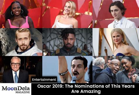Oscar 2019 The Nominations List Of This Years Are Amazing Guess
