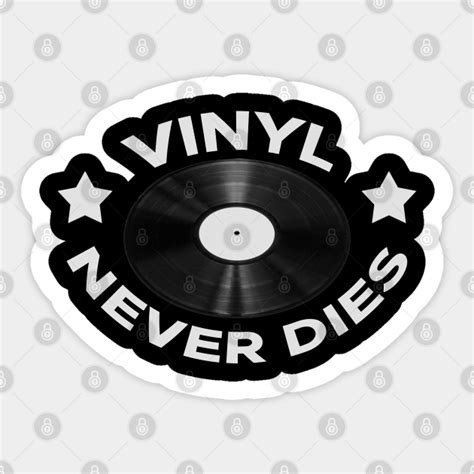 Vinyl Never Dies Retro Record Vintage Music Vinyl Sticker Teepublic
