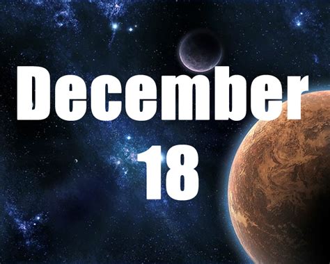 December 18 Birthday Horoscope Zodiac Sign For December 18th December 18