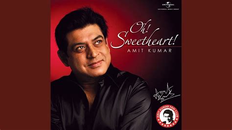 Oh My Sweetheart Title Lyrics Amit Kumar Oh Sweetheart 2012