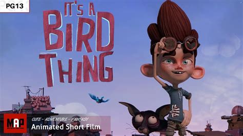 Cute Cgi 3d Animated Short Film Its A Bird Thing Fun Animation