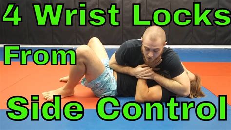 four wrist locks from side control youtube