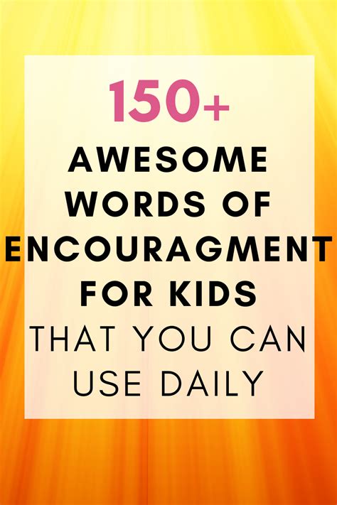 150 Words Of Encouragement For Kids Words Of Encouragement For Kids