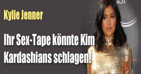 Kylie Jenner Ihr Sex Tape Könnte Das Von Kim Kardashian Schlagen Newsde