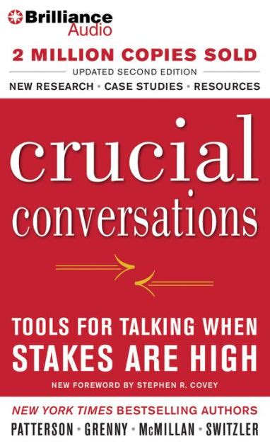 Crucial Conversations Tools For Talking When Stakes Are High Second
