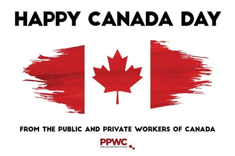 Happy Canada Day 2023 From The Public And Private Workers Of Canada
