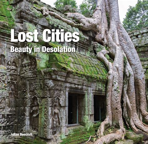 Lost Cities Book By Julian Beecroft Flame Tree Studio Official