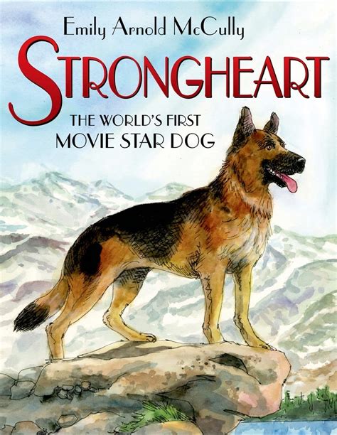 Strongheart The Worlds First Movie Star Dog Goodnewsforpets