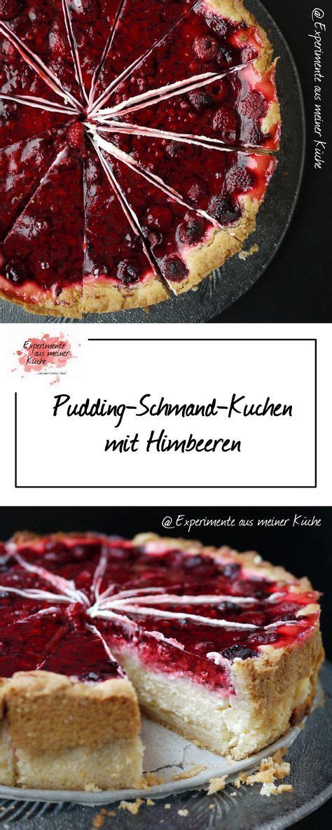 Maybe you would like to learn more about one of these? Pudding-Schmand-Kuchen mit Himbeeren - Experimente aus ...