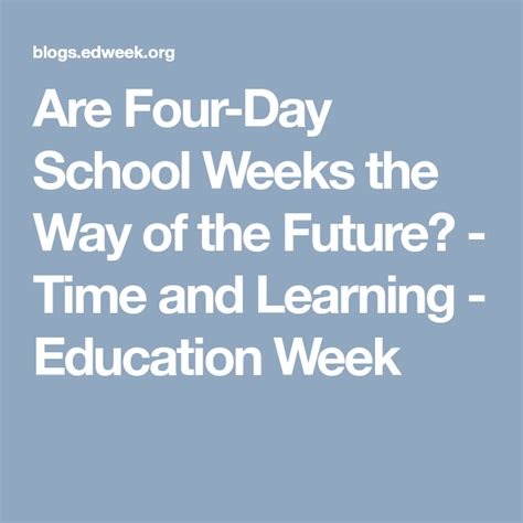 Are Four Day School Weeks The Way Of The Future School Week
