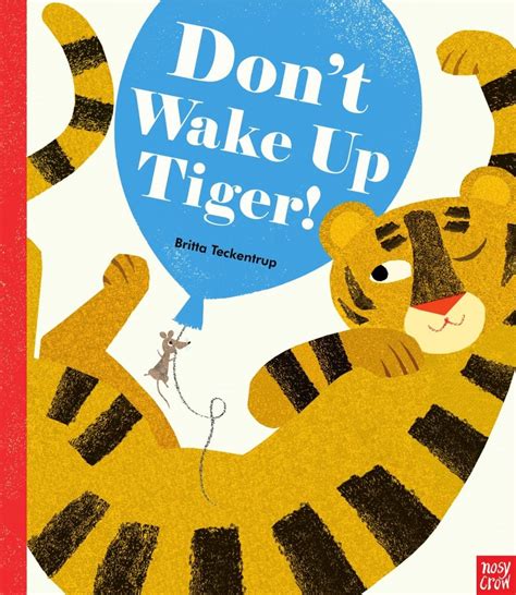 Dont Wake Up Tiger Nosy Crow