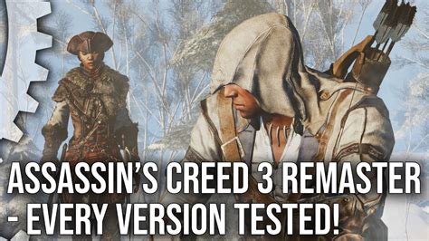 Assassins Creed 3 Remastered Every Version Tested Xbox Onex Vs