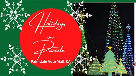Holidays Parade Palmdale Auto Mall Palmdale Ca Christmas Youtube