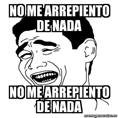 Meme Yao Ming 2 No Me ARREPIENTO De Nada NO ME ARREPIENTO DE NADA