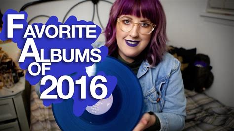 My Favorite Albums Of 2016 Youtube