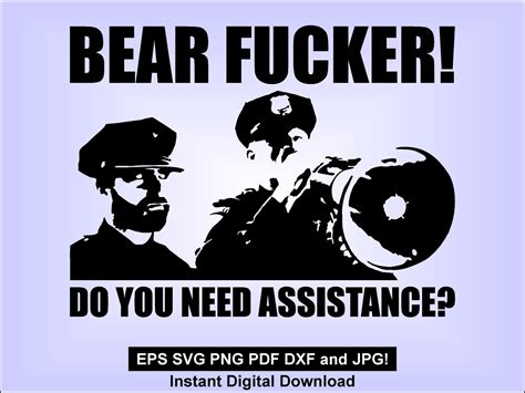 Bear Fucker Do You Need Assistance Svg Pdf Eps Png Dxf  Etsy