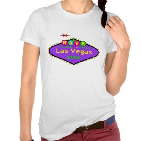 Have A Fabulous 21st Las Vegas Birthday Shirt Shirts Shirt Print Design T Shirt