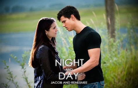 Night And Day Twilight Saga Jacob And Renesmee Jacob And Renesmee