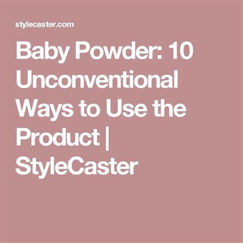 Weird But Awesome Ways To Use Baby Powder For Beauty Baby Powder Things Unconventional