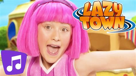 Lazy Town I Have You Ever Music Video Youtube