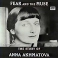 Fear And The Muse: The Story Of Anna Akhmatova Poet DVD, Download, USB
