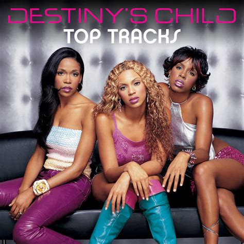 Destinys Child Say My Name Top Tracks Playlist By Destinys Child