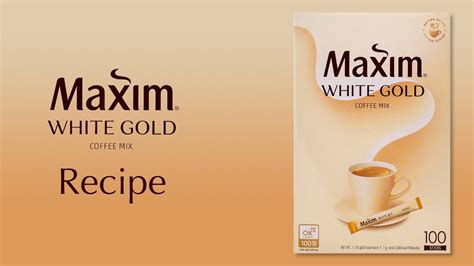 Maxim White Gold Coffee Mix Recipe Koreancoffee Instantcoffee Youtube