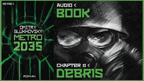Metro 2035 Audiobook Chapter 11 Debris Post Apocalyptic Novel By