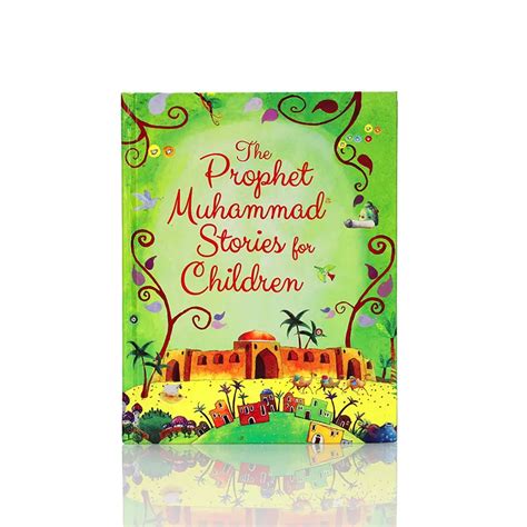 The Prophet Muhammad Stories For Children Amsons