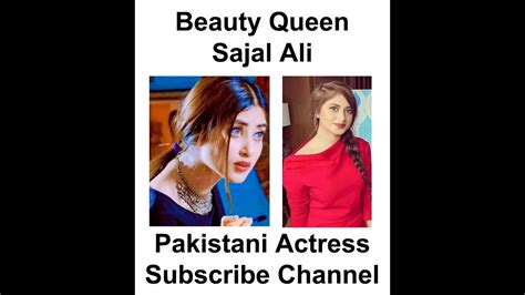 Pakistani Queen Actress Sajal Ali Youtube