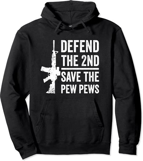 Defend The 2nd Save The Pew Pews Funny Pro Gun Rights Ar15 Pullover Hoodie