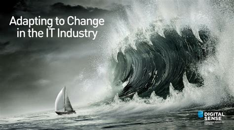 Adapting To Constant Changes In The It Industry Digital Sense