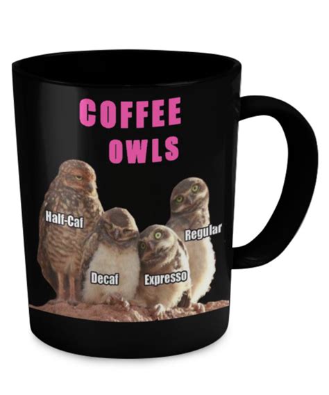 COFFEE OWLS Https Gearbubble Com Coffeeowls1 Coffee Owl Decaf
