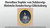 Dorothea Sophie von Schleswig-Holstein-Sonderburg-Glücksburg - YouTube