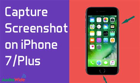 How To Take Screenshot On Iphone 7 Iphone Vii Plus And Other Models
