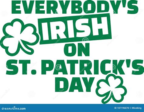 Everybody S Irish On St Patrick S Day Stock Vector Illustration Of