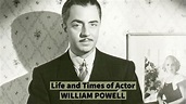 The Life and Times of Actor WILLIAM POWELL - YouTube