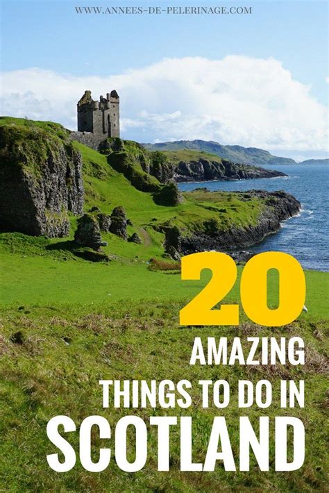 20 Absolutely Amazing Things To Do In Scotland Scotland Tourist