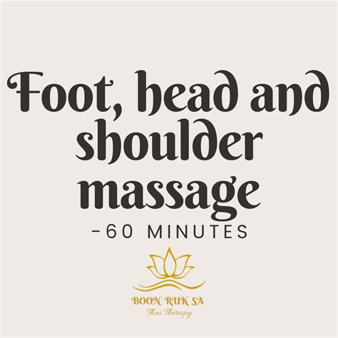 thai foot head and shoulder massage 60 minutes boon ruk sa thai therapy