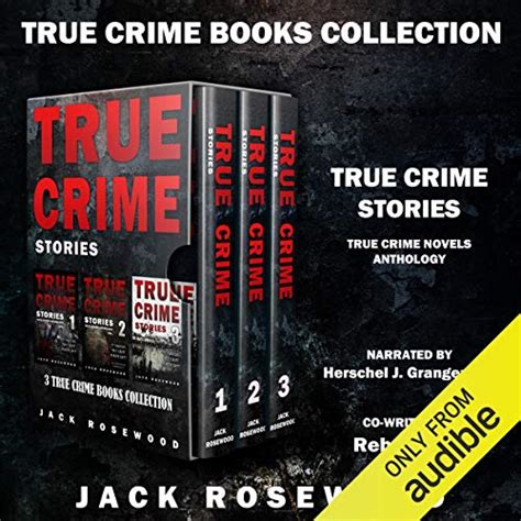 True Crime Stories 3 True Crime Books Collection Audible Audio Edition Jack Rosewood