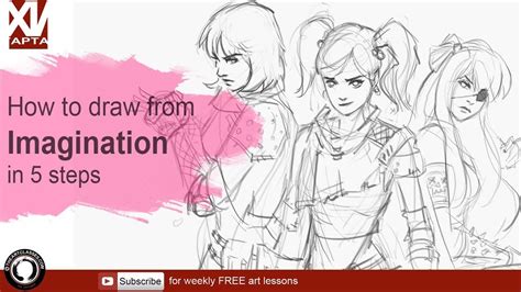 How To Draw From Your Imagination In 5 Steps Drawings Art Videos