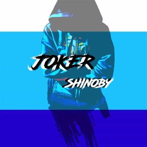 Joker Shinoby