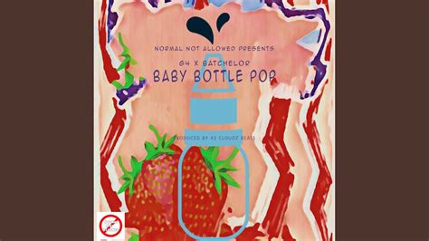 Baby Bottle Pop Feat G4 Youtube