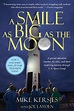 A Smile as Big as the Moon (2012) - Posters — The Movie Database (TMDB)
