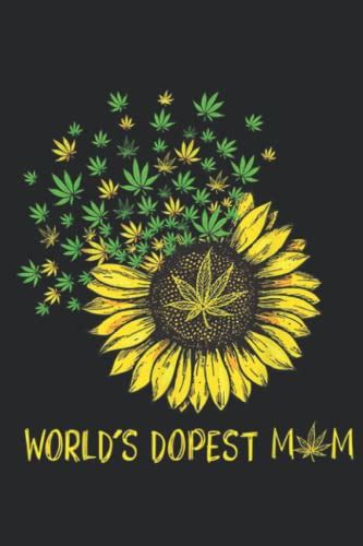 World S Dopest Mom Sunflower Weed 420 Canabis Plain Lined Journal