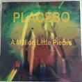 Placebo - A Million Little Pieces (CDr, Germany, 2014) | Discogs