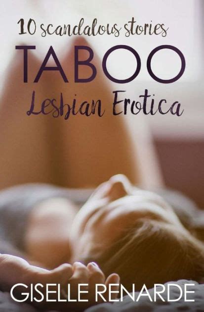 Taboo Lesbian Erotica Scandalous Stories By Giselle Renarde Paperback Barnes Noble