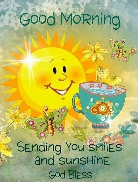 Good Morning Sending You Smiles And Sunshine Pictures Photos And Images For Facebook Tumblr