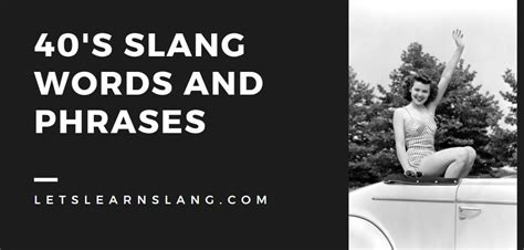 40s slang words and phrases 130 examples complete list